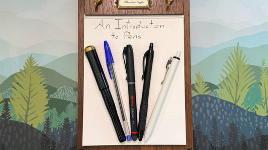Pens 101: A General Overview of Pen Types
